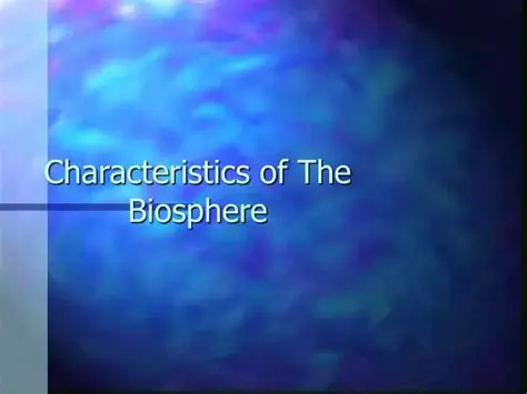 Characteristics of the Biosphere