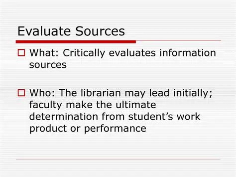 Evaluate sources critically