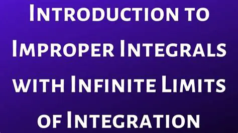 Introduction to Improper Integrals