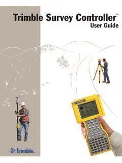 Key Features of Trimble Survey Controller