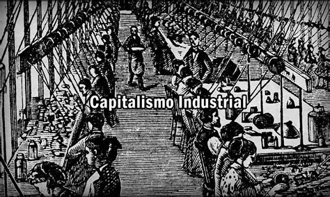 O Capitalismo e o Desenvolvimento Industrial