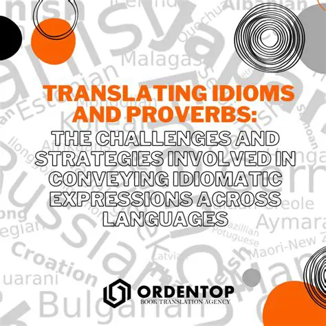 The Challenge of Translating Idiomatic Expressions