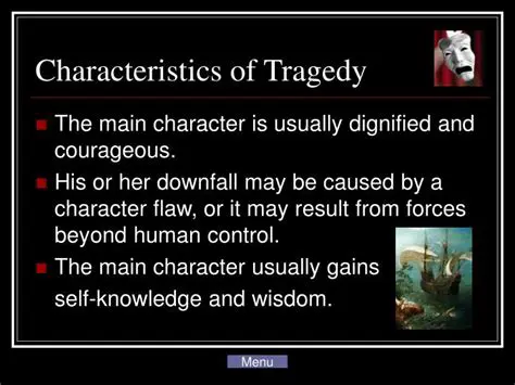 The Characteristics of a Tragedy