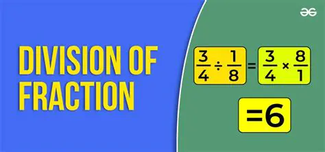 The Formula for Division of Fractions
