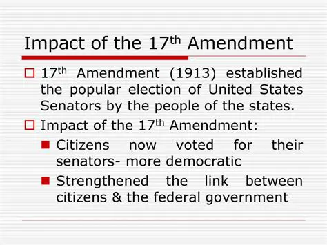 The Impact of the 17th Amendment