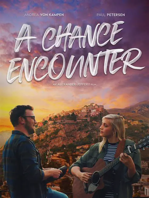 The Importance of a Chance Encounter