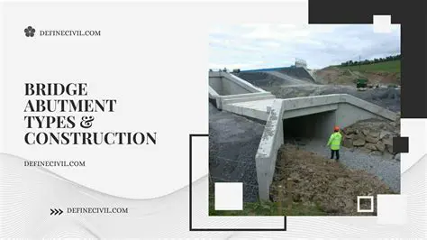 The Importance of Abutments in Bridge Structures