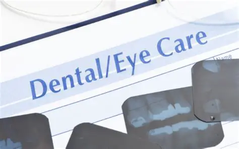 The Importance of Dental and Vision Services