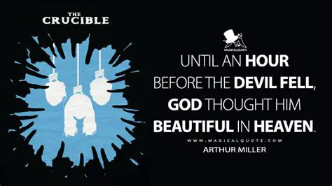 Uncovering the Truth Behind a Haunting Quote from The Crucible