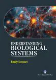 Understanding biological systems
