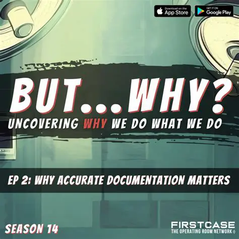 Why Accurate Documentation Matters